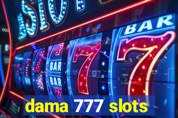 dama 777 slots